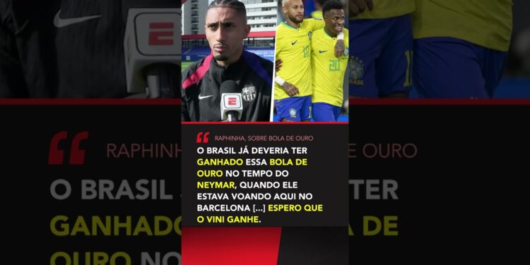 NEYMAR merecia uma BOLA OURO? Na torcida por Vinicius Jr., Raphinha falou sobre a premiação #shorts