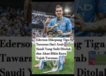 Ederson Dikepung Tiga Tawaran Dari Arab Saudi Yang Sulit Ditolak | Score808 News