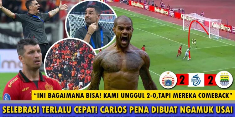 🔵'INI SUNGGUH MUSTAHIL'❗️CARLOS PENA SAMPAI NGAMUK BEGINI USAI PERSIB EPIC COMEBACK🔥HASIL LAGA!