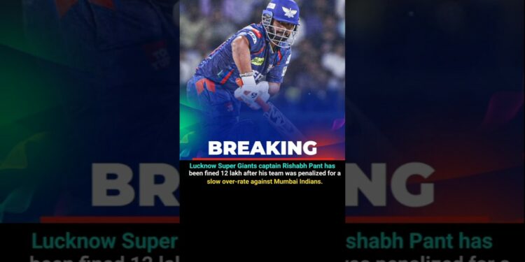 🚨 Breaking News 🚨 Rishabh Pant has been fined 12 lakh #lucknowsupergiants #iplnews