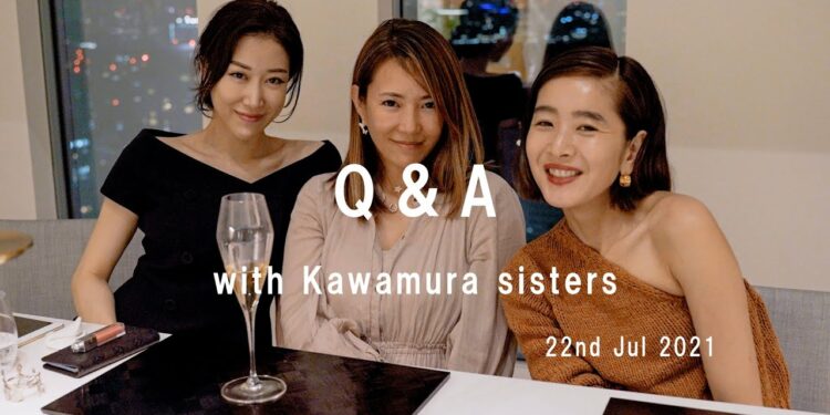 Q&A with Kawamura sisters 22nd Jul 2021